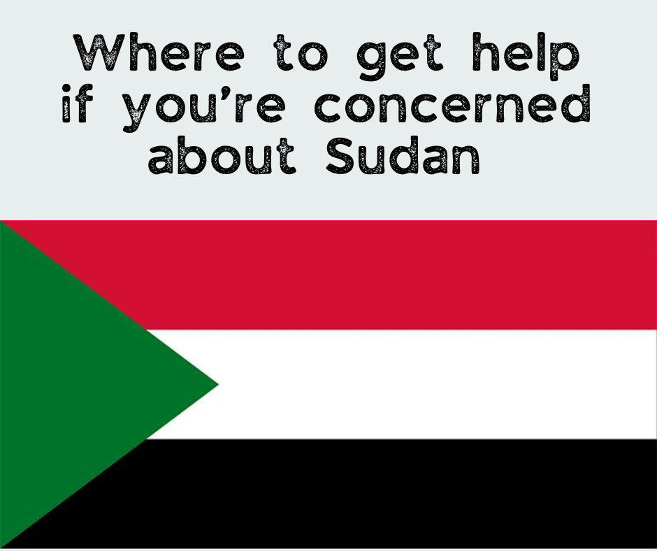 where to get help if you're concerned about Sudan